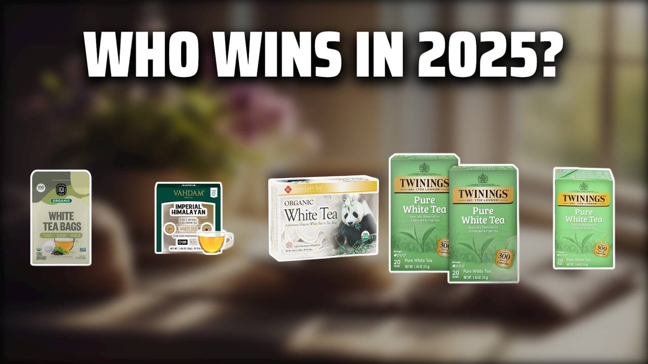 The Top 5 Best White Tea Bags in 2025 - Must Watch Before Buying!