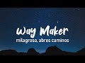 Milagroso, Abres Camino / Aquí Estás - Su Presencia (Way Maker - Sinach) - Español | LETRA