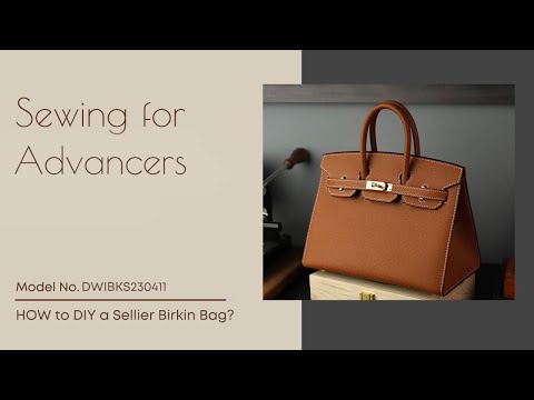 How to Make Hermes Birkin Leather Bag // Part 1 ------ DIY 