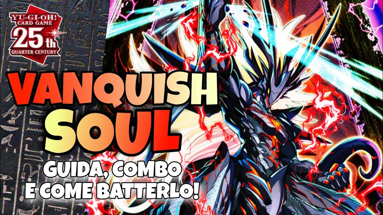 ALTO POTENZIALE: Vanquish Soul/Sgomina Anima || GUIDA, DECKPROFILE e COMBO [Yu-gi-oh! ITA]