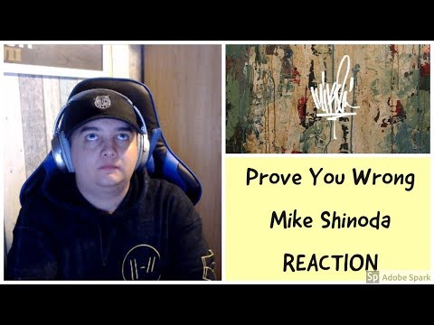 Prove You Wrong Mike Shinoda REACTION