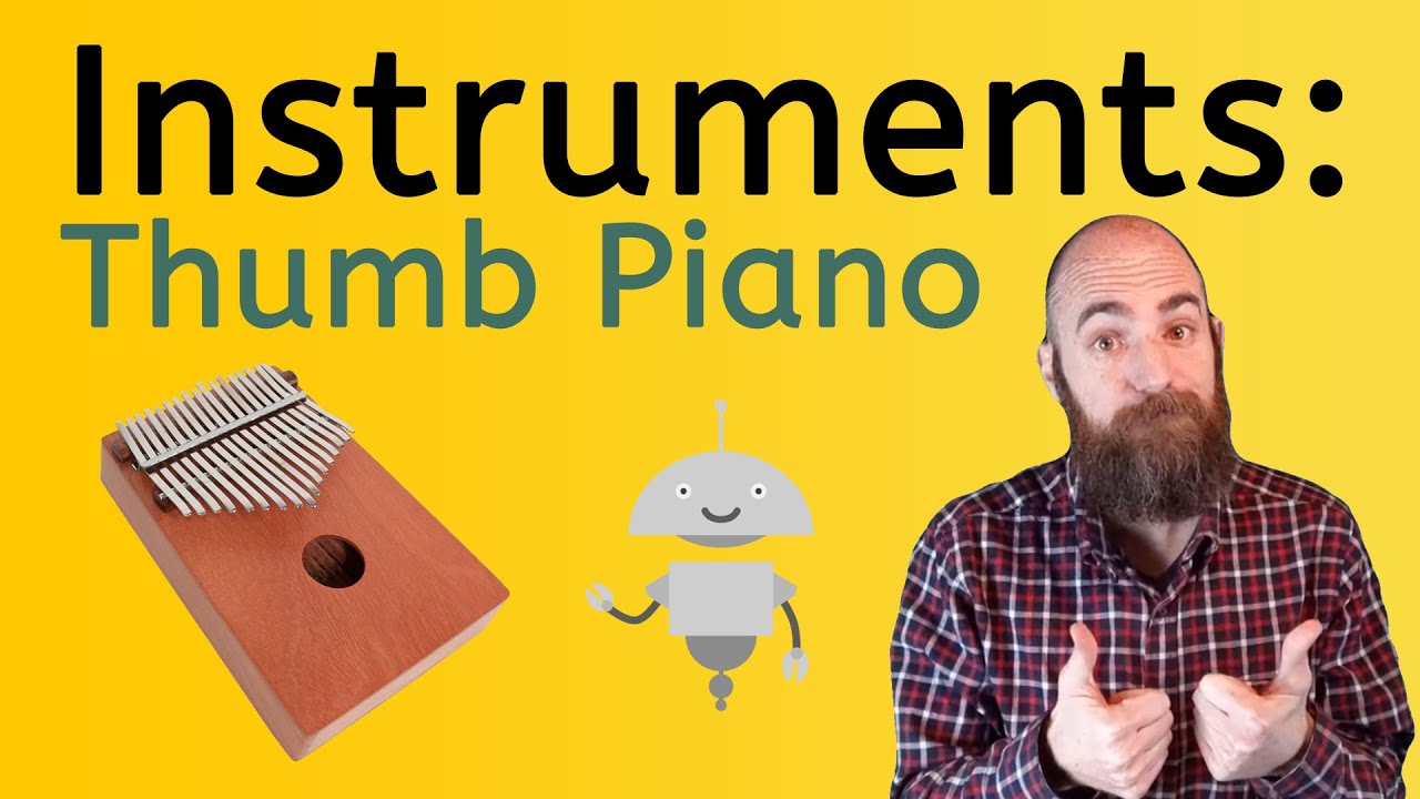 Let's learn about Instruments: Thumb Piano