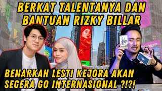 BERKAT TALENTANYA &amp; BANTUAN RIZKY BILLAR BENARKAH LESTI KEJORA AKAN SEGERA GO INTERNASIONAL?!?!?