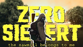 Zero Sievert - My sawmill