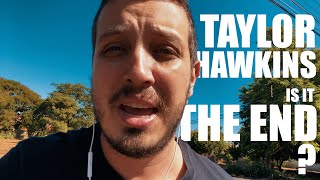 About the channel... about Taylor Hawkins