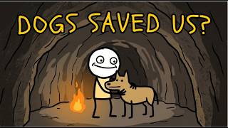 Why Without Dogs, You Wouldn't Exist Today