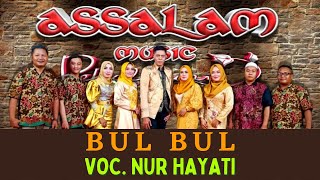 Lagu Bul Bul | Voc. Nur Hayati | AS SALAM MUSIC