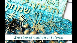 Sea themed wall decoration with Art Alchemy paints - mixed media tutorial