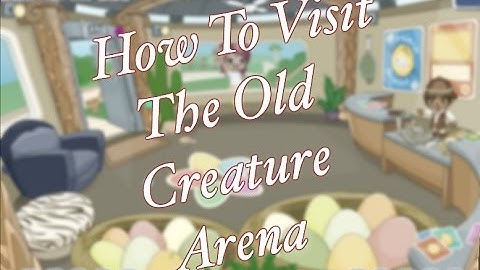 How To: Go To The Old Creature Arena 2016 | Fantage