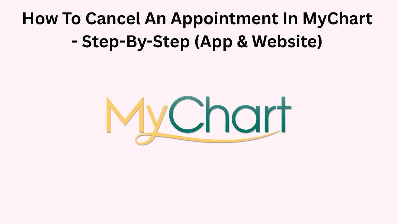 How To Cancel An Appointment In MyChart - Step-By-Step (App & Website)