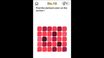 Brain Out Level   12, solved . Find the darkest colour on the screen ?