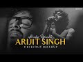 Arijit Singh Mashup 2023 - Part 1 | BICKY OFFICIAL