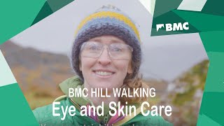 Hill Walking: Looking After Your Skin and Eyes in the Mountains