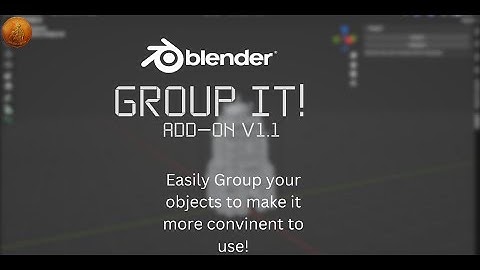 Group It!  Addon for Blender