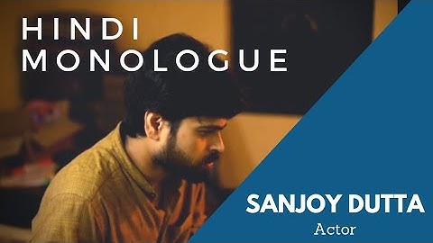 Hindi Monologue Acting | Bollywood | Male Audition | SANJOY DUTTA | Audition