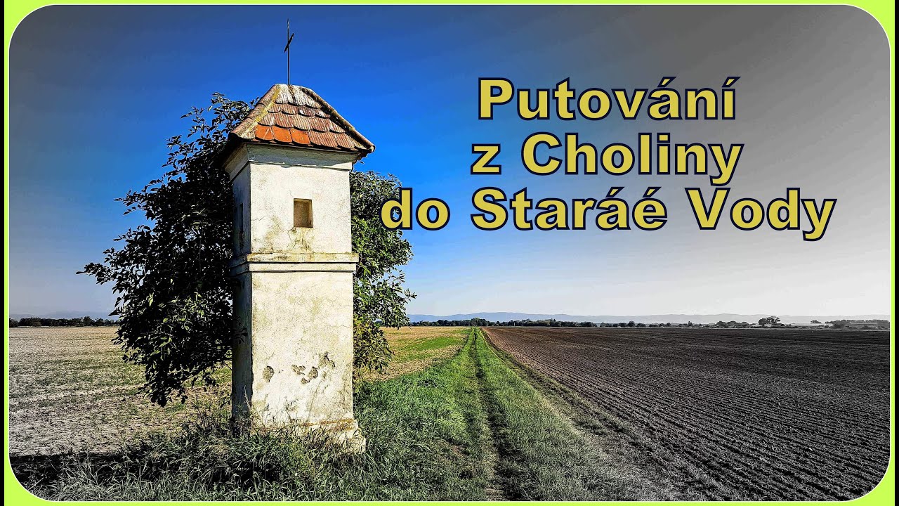 Putování z Choliny do Staré Vody u Libavé 28 - 29.9.2013