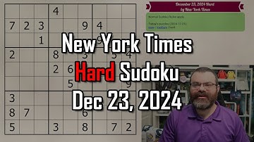 NYT Hard Sudoku Walkthrough | Dec 23, 2024
