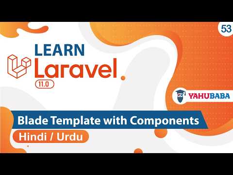 Laravel Blade Template with Components Tutorial in Hindi / Urdu