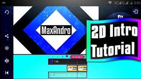 How To Make A 2D Intro On Android!
