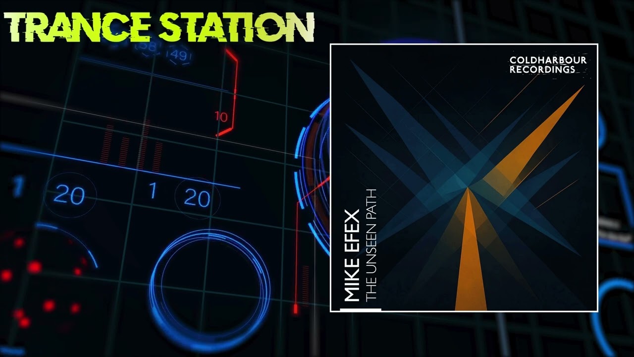 Mike Efex - The Unseen Path (Extended Mix) [COLDHARBOUR RECORDINGS]