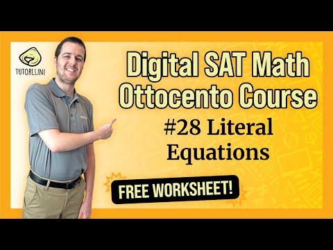 Digital SAT Math - Ottocento #28 Literal Equations (FREE WKSHT)