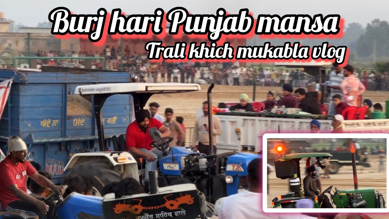 Burj hari trali khich mukabla vlog || sirraaa match c sare #makhankhokhar_vlog 