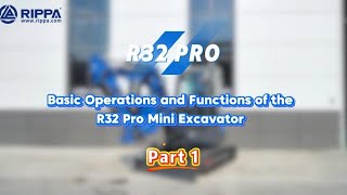 Rippa R32 Pt.1 — Power‑On, Twin Travel Joysticks, High/Low Drive, Boom & Bucket#rippa #miniexcavator