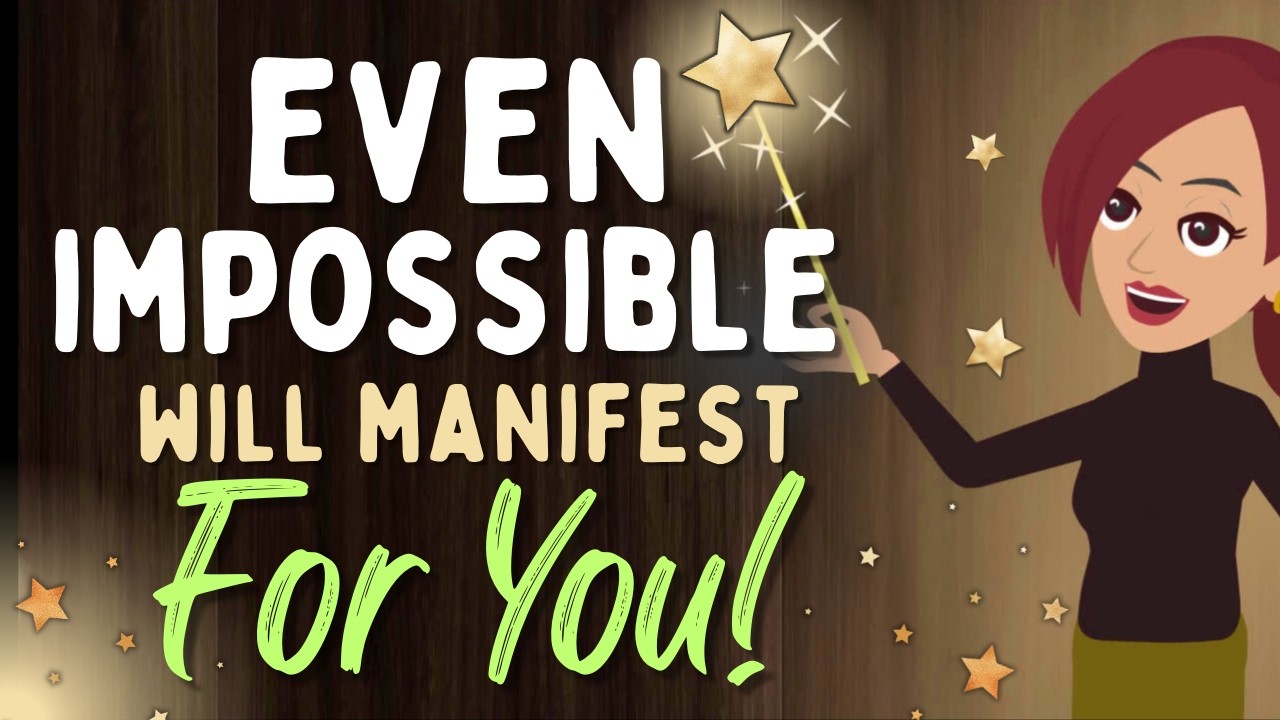 Abraham Hicks 🌠 EVEN IMPOSSIBLE THINGS WILL MANIFEST FOR YOU! ✨🎉💕🌟 Law of Attraction