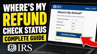 How to verify tax refunds status using Where's My Refund - Complete Guide