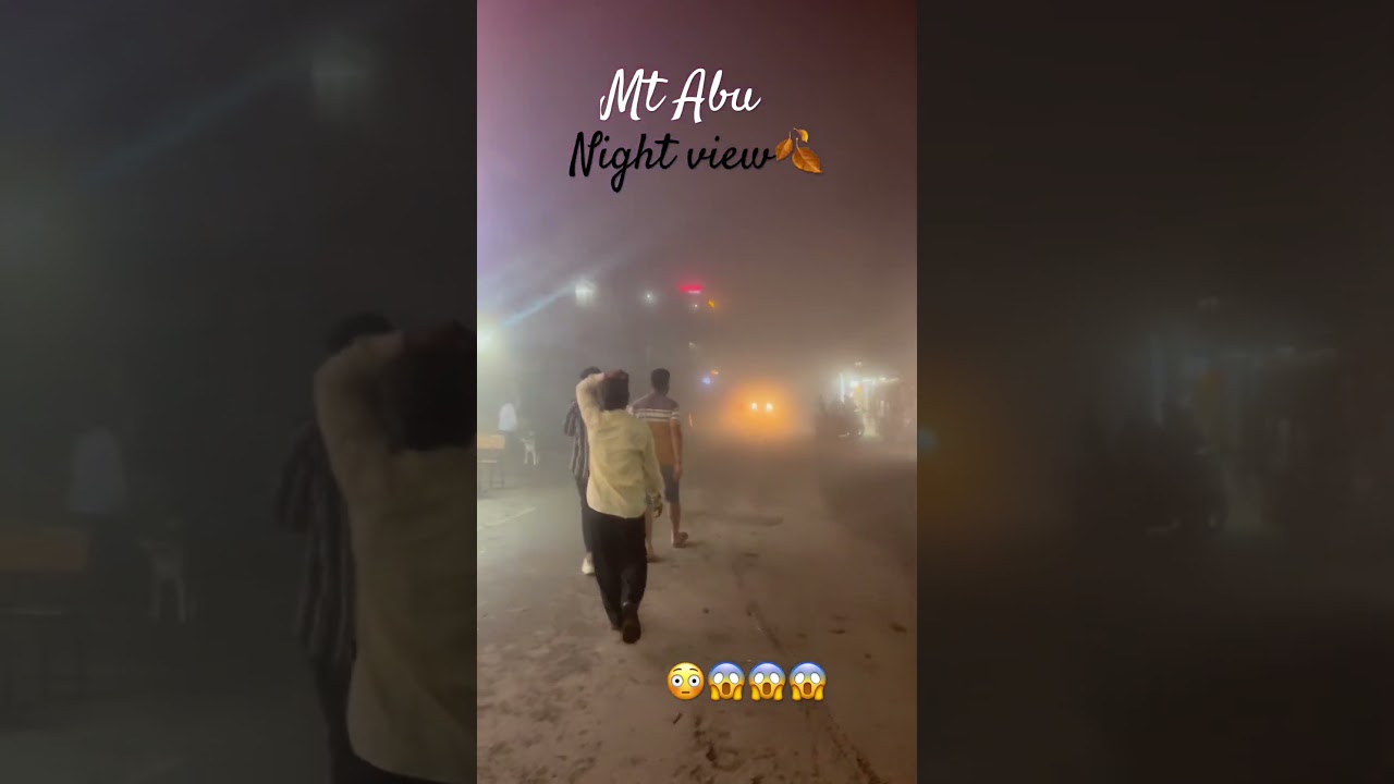 Mt Abu ☁️View Night view🙃