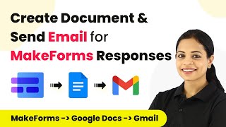 How to Create Document & Send Email for MakeForms Responses | MakeForms Gmail Integration