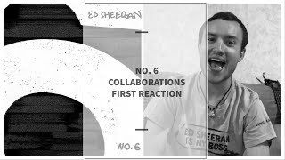 Ed Sheeran - No. 6 Collaborations FIRST REACTION/REVIEW