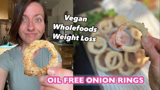 The Crispiest Onion Rings Ever Oil Free & Vegan