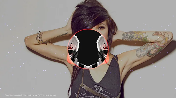 SIA - THE GREATEST (BOXINLION REMIX)