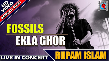 ekla ghor amar desh by rupam islam - ekla ghor amar desh || Fossils || Bengal Fish Fest 2020