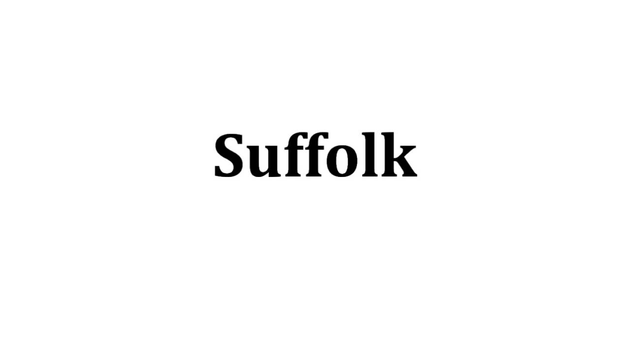 How to Say Suffolk