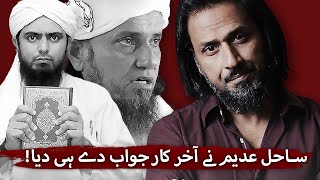Sahil Adeem about Engineer Muhammad Ali Mirza x Mufti Tariq Masood | Albalagh