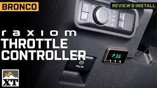 2021-2026 Bronco Raxiom SpeedForm Series Throttle Controller Review & Install