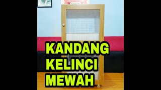 KANDANG KELINCI MEWAH/PRAKTIS/SIMPLE/RAPIH
