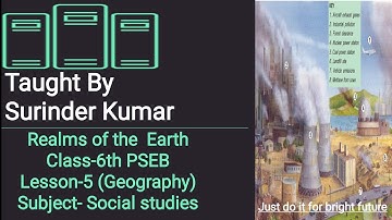 Realms of The Earth lesson-5  S.st ( Geography) Part PSEB Class-6th Term - 2 2021-22