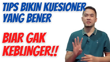 Cara Membuat Kuesioner Penelitian (Skripsi dan Tesis)