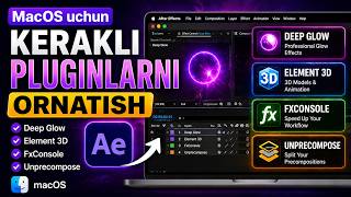 MacOS uchun kerakli plaginlarni ornatish Deep glow,Element 3D,FxConsole,Unprecompose