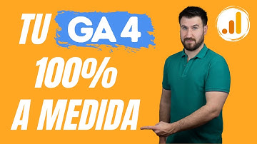 CREA Informes Personalizados Google Analytics 4 ✏️ GA4 📝