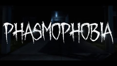 NOT MY FIRST TIME PLAYING PHASMOPHOBIA BUT ITS THE FIRST VIDEO