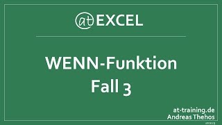 Einfache WENN-Funktion in Excel - Fall 3 - Formel