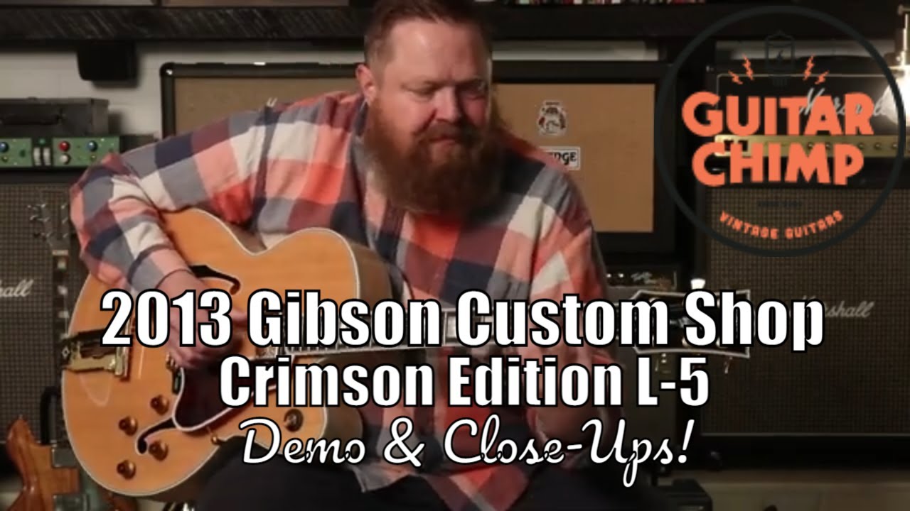2013 Gibson Custom Shop Crimson Edition L-5 CES Natural
