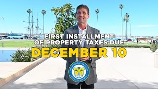 San Diego County Property Owners – Pay 1st Installment of Property Taxes by December 10!