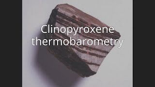 Clinopyroxene thermobarometry