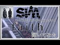 【ピアノ】SiM「f.a.i.t.h」 feat.Kenta Koie(from crossfaith)を邦ロック好きが弾いてみた