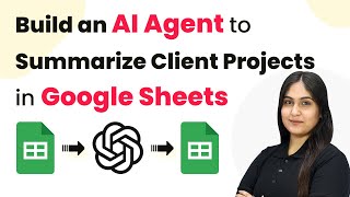 How to Build an AI Agent to Auto-Summarize Client Projects in Google Sheets